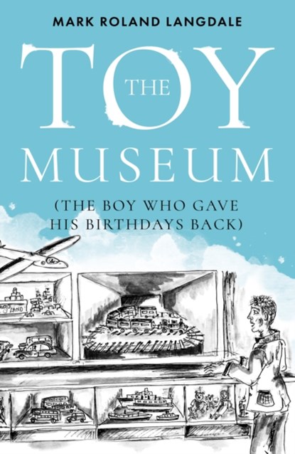 The Toy Museum, Mark Roland Langdale - Paperback - 9781838594671