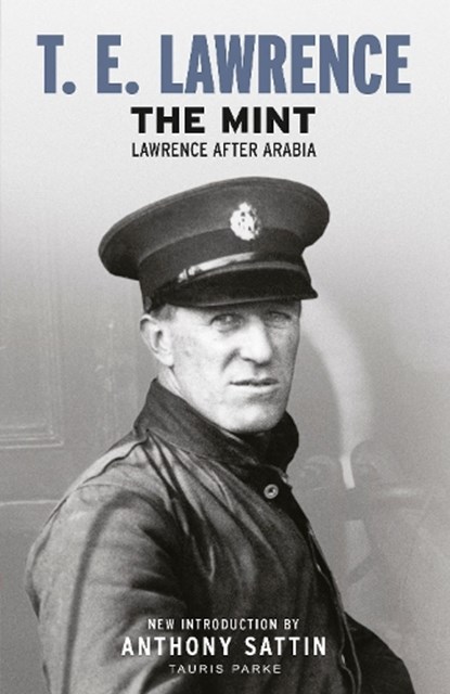 The Mint, T. E. Lawrence - Paperback - 9781838600013