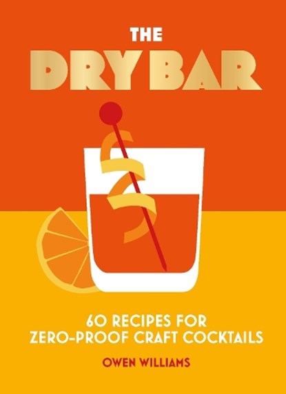 The Dry Bar, Owen Williams - Gebonden - 9781838612092