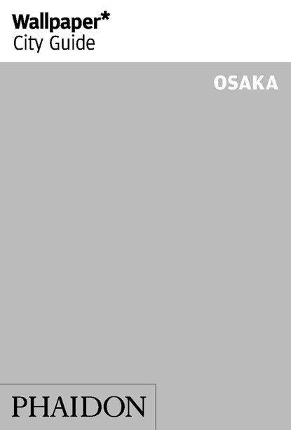 Wallpaper* City Guide Osaka, Wallpaper* - Paperback - 9781838660444