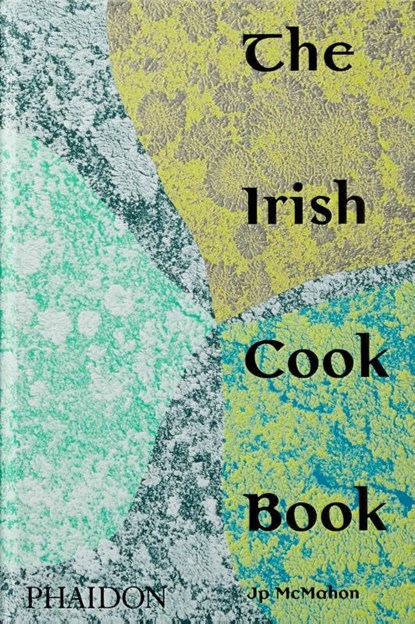The Irish Cookbook, Jp McMahon - Gebonden - 9781838660567