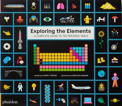 Exploring the Elements, Sara Gillingham ; Isabel Thomas - Gebonden Gebonden - 9781838661601