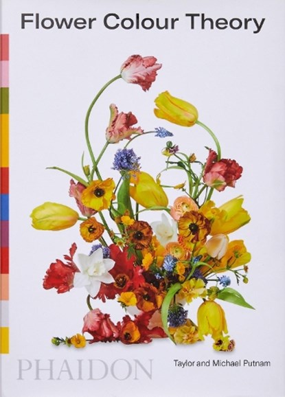Flower Colour Theory, Taylor Putnam ; Michael Putnam - Paperback - 9781838662356