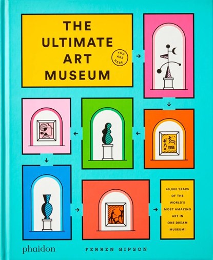 The Ultimate Art Museum, Ferren Gipson - Gebonden - 9781838662967