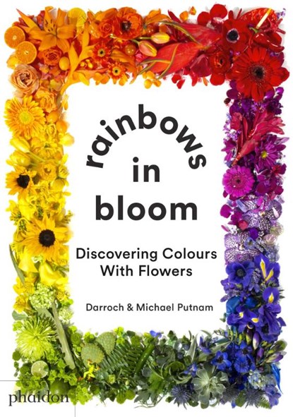 Rainbows in Bloom, Michael Putnam ; Taylor Putnam - Gebonden Gebonden - 9781838662998