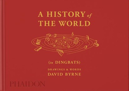 A History of the World (in Dingbats), David Byrne ; Alex Kalman - Gebonden - 9781838665111