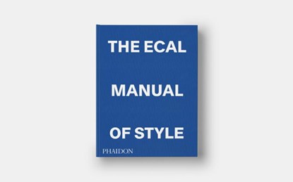 The ECAL Manual of Style, Jonathan Olivares ; Alexis Georgacopoulos - Gebonden - 9781838665173