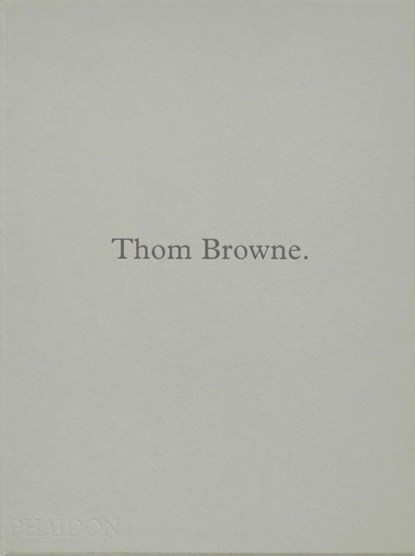 Thom Browne., Andrew Bolton ; Thom Browne - Gebonden - 9781838667047