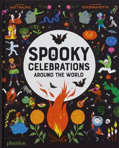Spooky Celebrations Around the World, Matt Ralphs ; Veronika Kotyk - Gebonden - 9781838667719