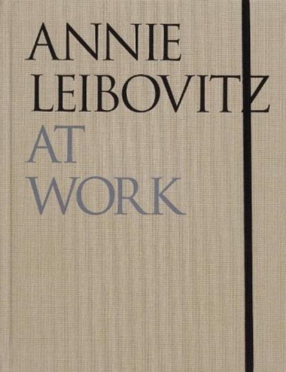 Annie Leibovitz At Work, Annie Leibovitz - Gebonden - 9781838668204