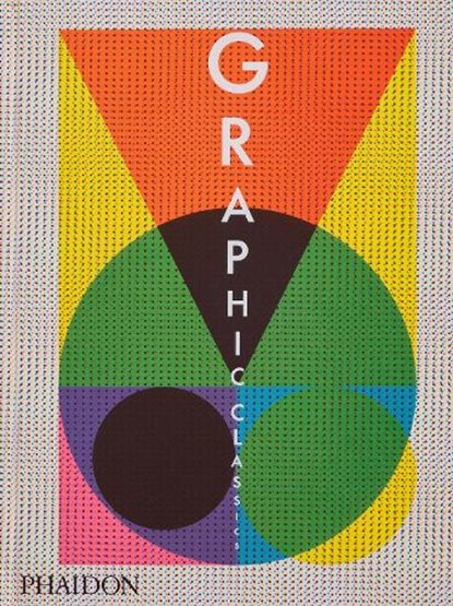 Graphic Classics, Phaidon Editors - Gebonden - 9781838668426