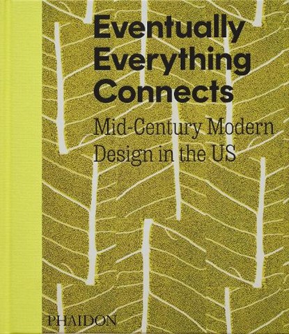 Eventually Everything Connects, Andrew Satake Blauvelt ; Bridget Bartal - Gebonden - 9781838669560