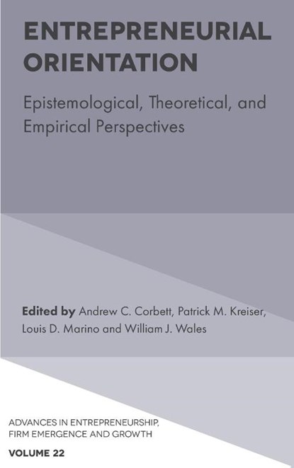 Entrepreneurial Orientation, Andrew C. (Babson College Corbett ; Patrick M. (University of Wyoming College of Business Kreiser ; Louis D. (The University of Alabama Marino - Gebonden - 9781838675721
