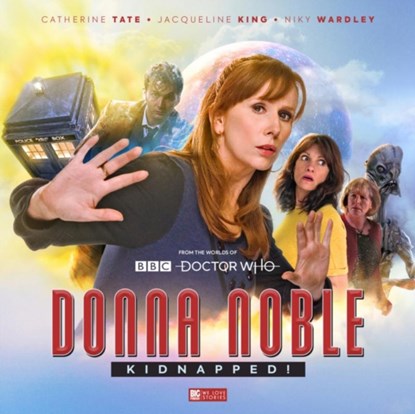 Doctor Who: Donna Noble Kidnapped!, James Goss ; Matt Fitton ; Jacqueline Rayner ; John Dorney - AVM - 9781838680725