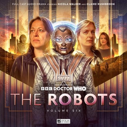 The Robots: Volume 6, Helen Goldwyn ; John Dorney ; Matt Fitton - AVM - 9781838685966