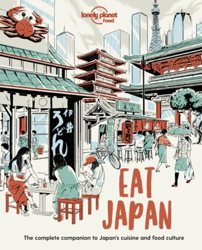 Lonely Planet Eat Japan, Food - Paperback - 9781838690519