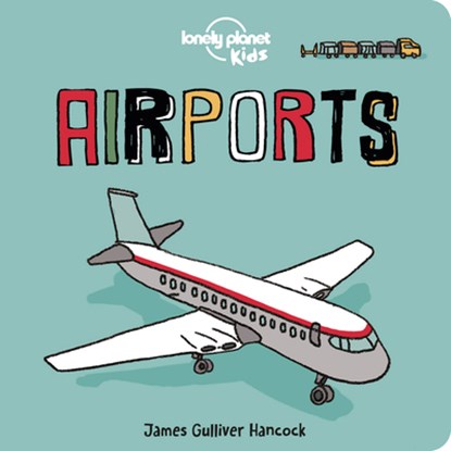 Lonely Planet Kids Airports, Lonely Planet Kids - Gebonden - 9781838690557