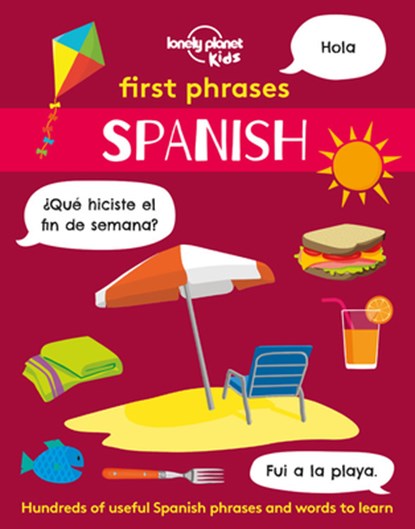 Lonely Planet Kids First Phrases - Spanish, Lonely Planet Kids - Paperback - 9781838690892