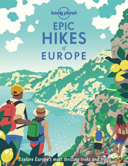 Lonely Planet Epic Hikes of Europe, niet bekend - Gebonden Gebonden - 9781838694289