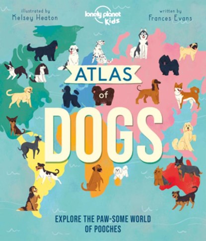 ATLAS OF DOGS 1, Frances Evans - Gebonden - 9781838694463