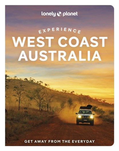 Lonely Planet Experience West Coast Australia, LONELY PLANET ; BAINGER,  Fleur ; Ham, Anthony - Paperback - 9781838695644