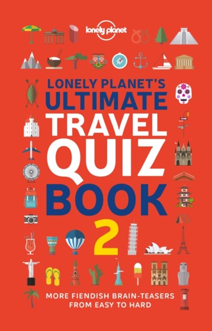 Lonely Planet's Ultimate Travel Quiz Book, Lonely Planet - Paperback - 9781838695699