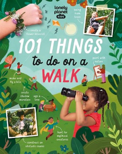 Lonely Planet Kids 101 Things to do on a Walk, Lonely Planet Kids ; Kait Eaton - Paperback - 9781838695972