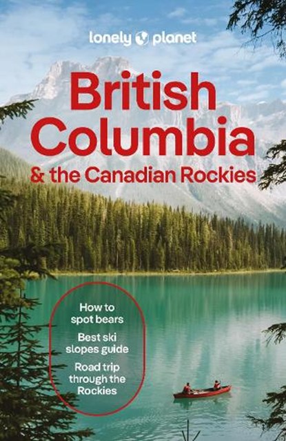 Lonely Planet British Columbia & the Canadian Rockies, niet bekend - Paperback - 9781838697020