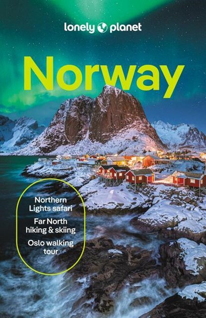 Lonely Planet Norway, Lonely Planet ; Gemma Graham ; Hugh Francis Anderson ; Anthony Ham ; Annika Hipple - Paperback - 9781838698539