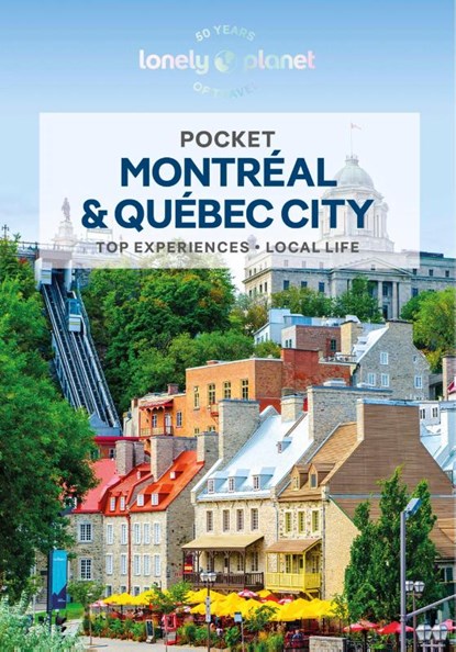 Pocket Montreal & Quebec City, LONELY PLANET ; ST LOUIS,  Regis ; Fallon, Steve ; Lee, John - Paperback - 9781838699048