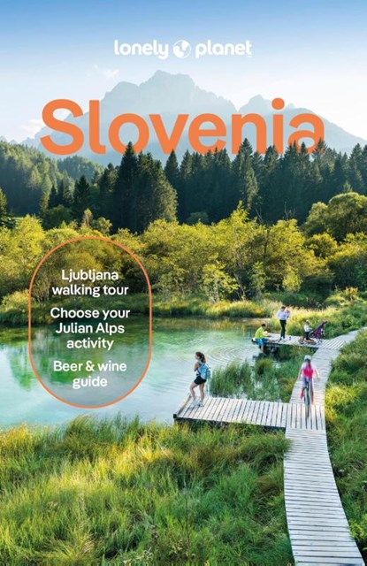 Lonely Planet Slovenia, Lonely Planet ; Virginia DiGaetano ; Mark Baker ; Iva Roze - Paperback - 9781838699444