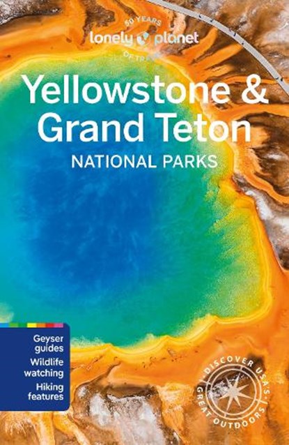 Yellowstone & Grand Teton National Parks, Lonely Planet - Paperback - 9781838699819