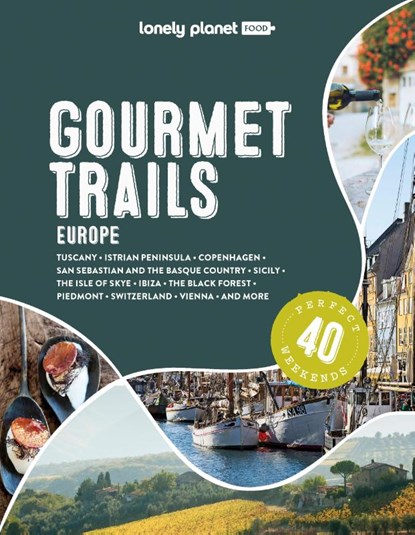 Lonely Planet Gourmet Trails of Europe, Food - Gebonden - 9781838699918