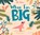 When I'm Big, Ella Bailey - Gebonden - 9781838740641