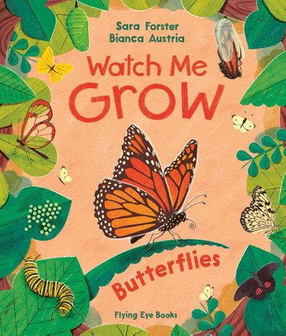 Watch Me Grow: Butterflies, Sara Forster - Gebonden - 9781838741969