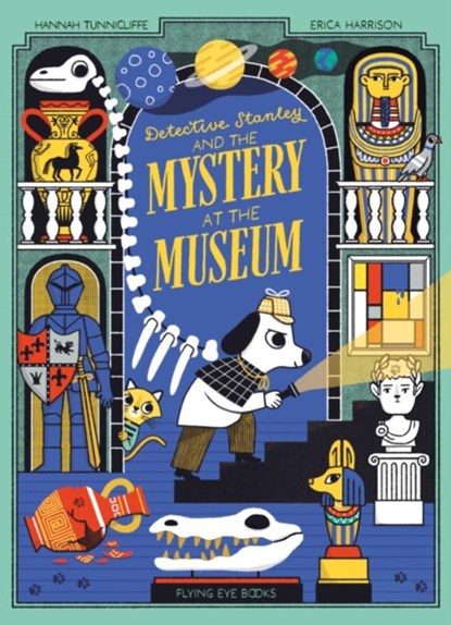 Detective Stanley and the Mystery at the Museum, Hannah Tunnicliffe - Paperback - 9781838742119