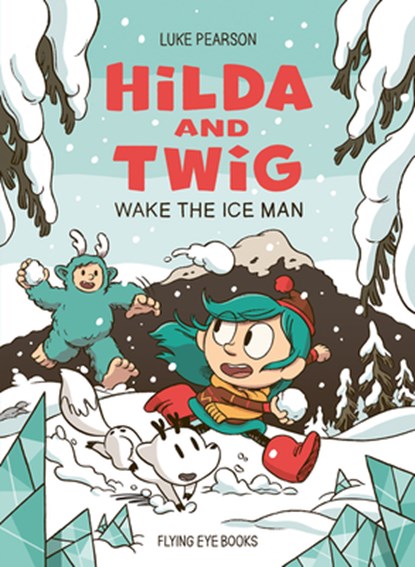 Hilda and Twig: Wake the Ice Man, Luke Pearson - Gebonden - 9781838742928