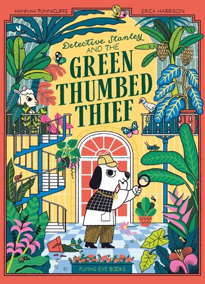 Detective Stanley and the Green Thumbed Thief, Hannah Tunnicliffe - Paperback - 9781838742973