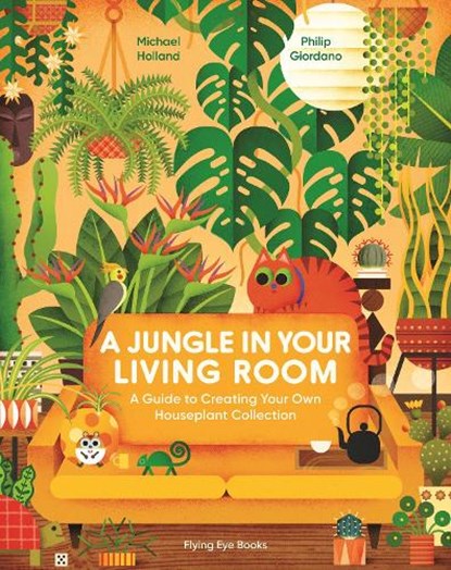 A Jungle in Your Living Room, Michael Holland - Gebonden Gebonden - 9781838748630