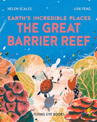 The Great Barrier Reef, Helen Scales - Paperback - 9781838748708