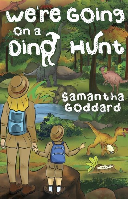 We're Going on a Dino Hunt, Samantha Goddard - Paperback - 9781838750411