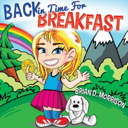 Back in Time for Breakfast, Brian D. Morrison - Paperback - 9781838751142