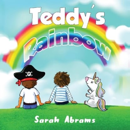 Teddy's Rainbow, Sarah Abrams - Paperback - 9781838755584