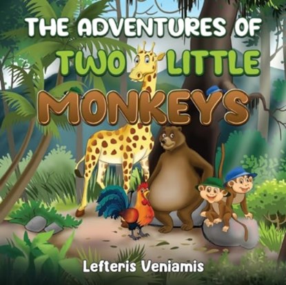 The Adventures of Two little Monkeys, Lefteris Veniamis - Paperback - 9781838757113