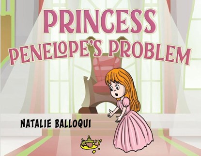 Princess Penelope's Problem, Natalie Balloqui - Paperback - 9781838759605
