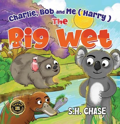 Charlie, Bob and Me ( Harry ) The Big Wet, S.H. Chase - Paperback - 9781838759780