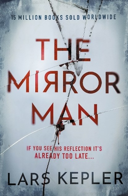 The Mirror Man, Lars Kepler - Gebonden - 9781838776466