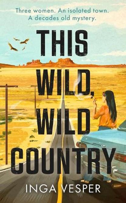 This Wild, Wild Country, Inga Vesper - Paperback - 9781838776688
