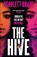 The Hive, Scarlett Brade - Gebonden - 9781838776770
