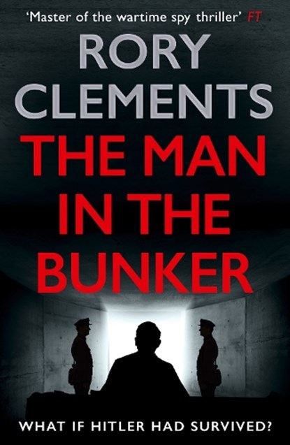 The Man in the Bunker, Rory Clements - Paperback - 9781838777678